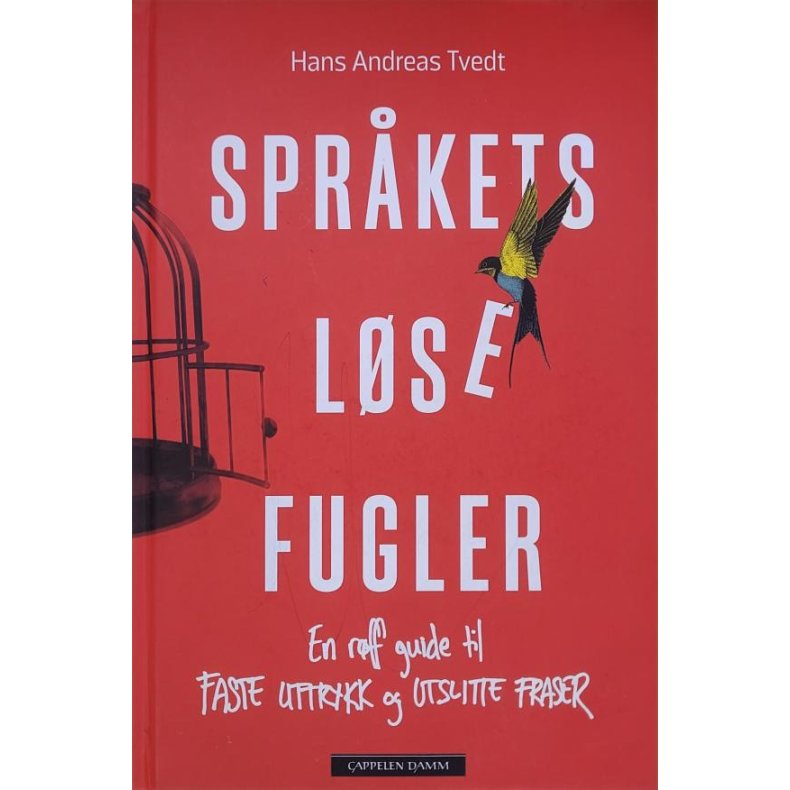 Hans Andreas Tvedt - Sprkets lse fugler