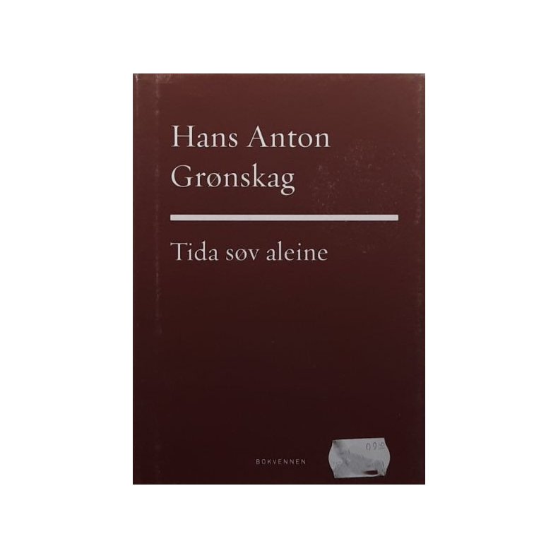 Hans Anton Gr�nskag - Tida s�v aleine (Innbundet)