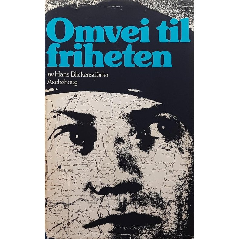 Hans Blickendrfer - Omvei til friheten