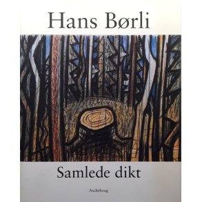 Hans B�rli - Samlede dikt (Innbundet)