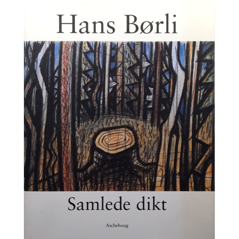 Hans B�rli - Samlede dikt (Innbundet)