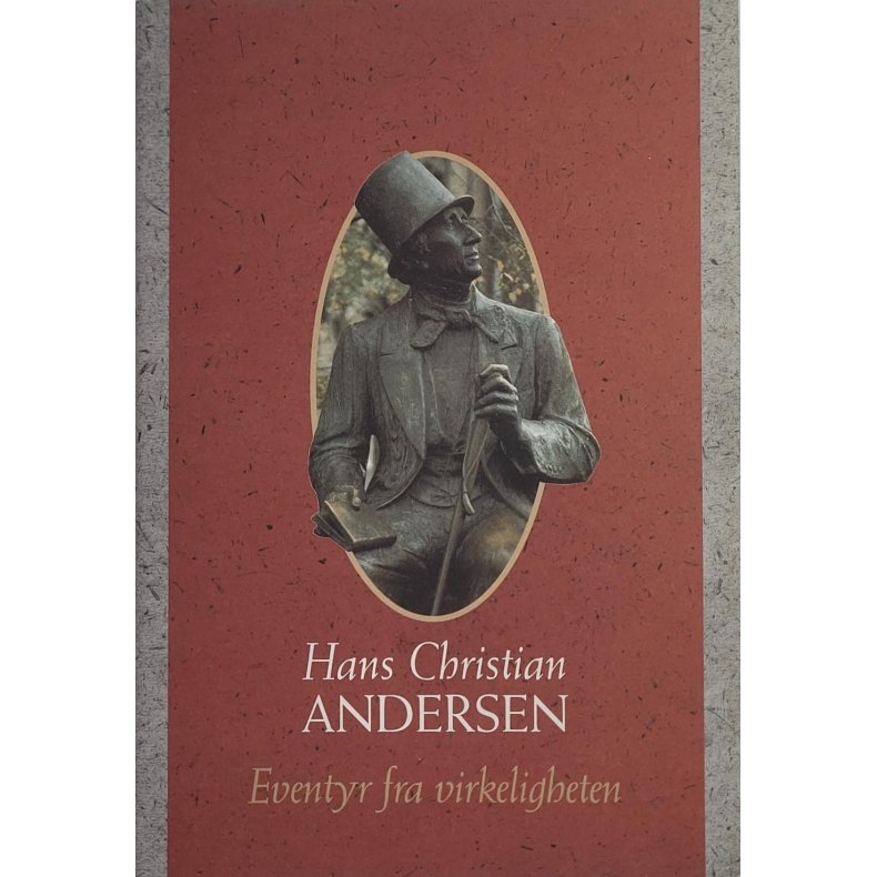 Hans Christian Andersen - Eventyr fra virkeligheten