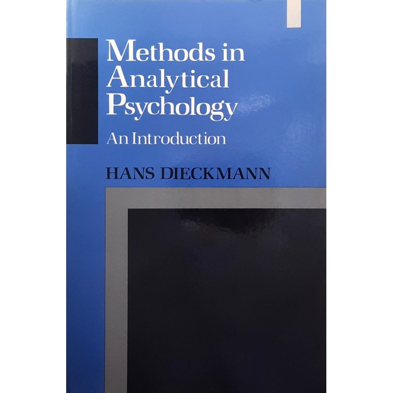 Hans Dieckmann - Methods in Analytical Psychology (Heftet)