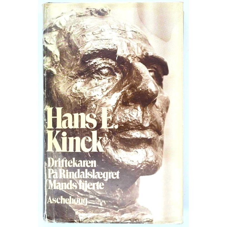 Hans E. Kinck - Driftekaren - P Rindalslgret - Mands hjerte