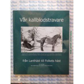 Hans-Erik Uhlin - Vr kallblodstravare frn Lanthst till Folkets hst