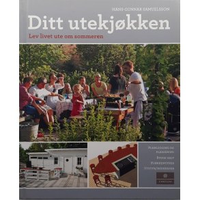 Hans-Gunnar Samuelsson - Ditt utekj�kken (Innbundet)