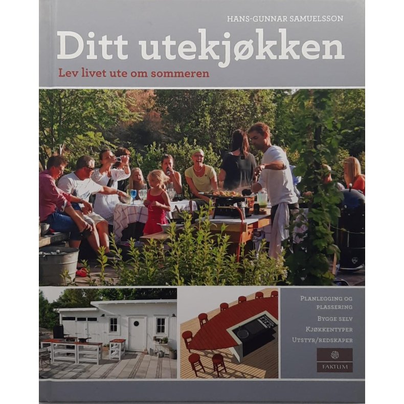 Hans-Gunnar Samuelsson - Ditt utekj�kken (Innbundet)