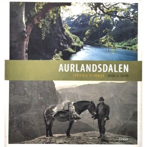 Hans H. Thyri - Aurlandsdalen fr� Vidda til Vangen (Innbundet)