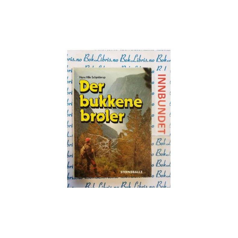 Hans Hille Schjelderup - Der bukkene brler (I)