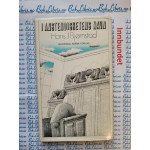 Hans J Bjrnstad - I anstendighetens navn