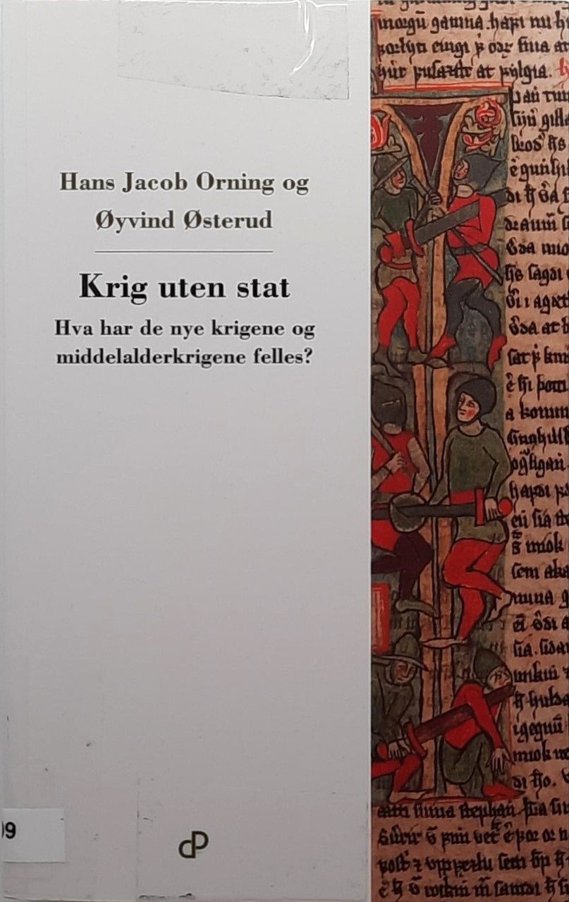 Hans Jacob Orning og Øyvind Østerud - Krig uten stat - Krig, våpen ...