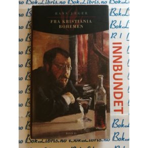 Hans Jger - Fra Kristiania Bohemen II (Innbundet)