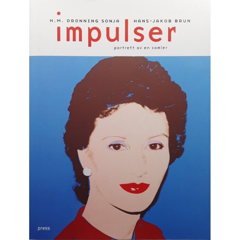 Hans-Jakob Brun - H. M. Dronning Sonja - Impulser (Innbundet)