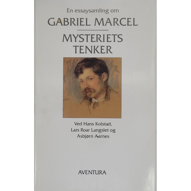 Hans Kolstad m.fl. - Gabriel Marcel Mysteriets tenker