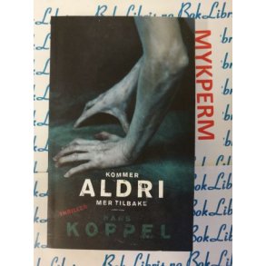 Hans Koppel - Kommer aldri mer tilbake (P)