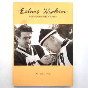 Hans L. Werp - Erling Kroken - Storhopperen fra Vadsroa