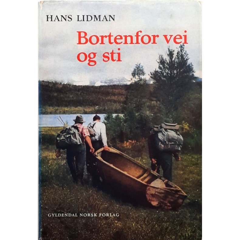 Hans Lidman - Bortenfor vei og sti -- Innbundet