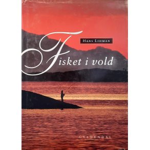 Hans Lidman - Fisket i vold - Innbundet