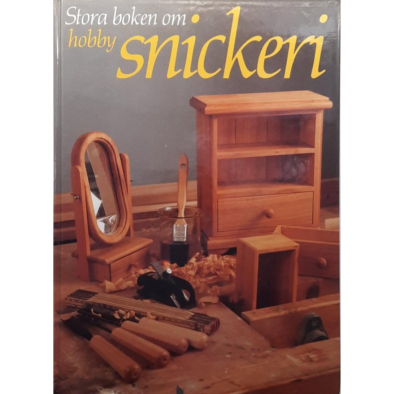 Hans M�rtensson - Stora boken om hobbysnickeri