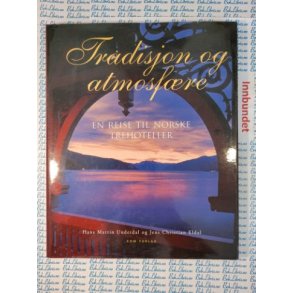 Hans Martin Underdal - Tradisjon og atmosfre