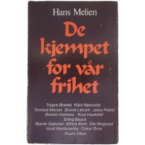Hans Melien - De kjempet for vr frihet