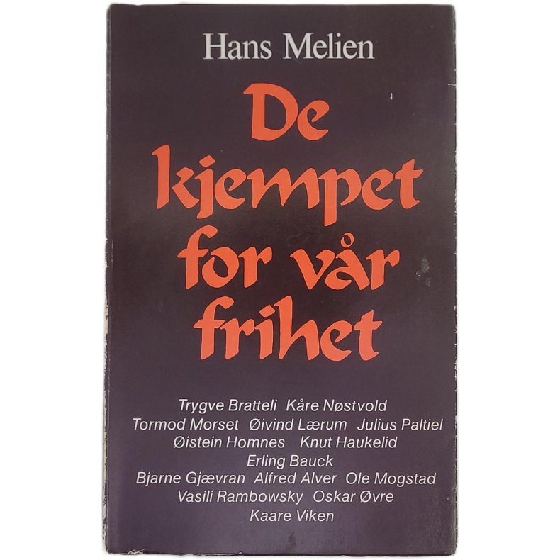 Hans Melien - De kjempet for vr frihet