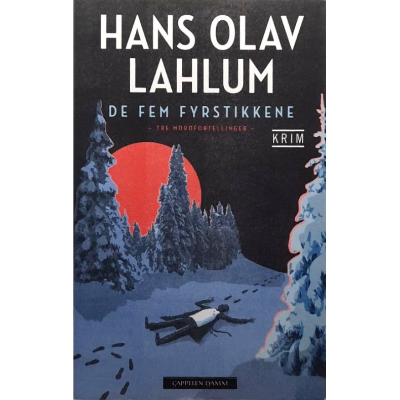 Hans Olav Lahlum - De fem fyrstikkene (Innb)