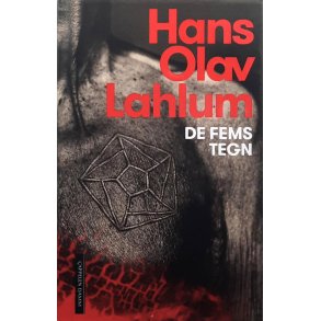 Hans Olav Lahlum - De fems tegn (Signert)