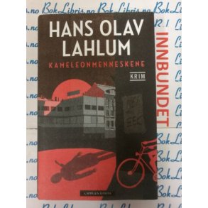 Hans Olav Lahlum - Kameleonmenneskene - Innbundet