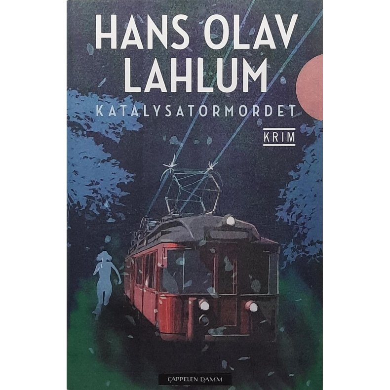 Hans Olav Lahlum - Katalysatormordet (innbundet)