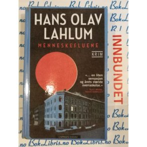 Hans Olav Lahlum - Menneskefluene (I)