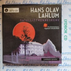 Hans Olav Lahlum - Satellittmenneskene (Lydbok MP3-CD)