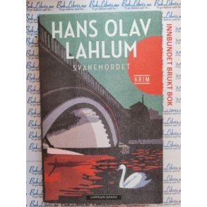 Hans Olav Lahlum - Svanemordet