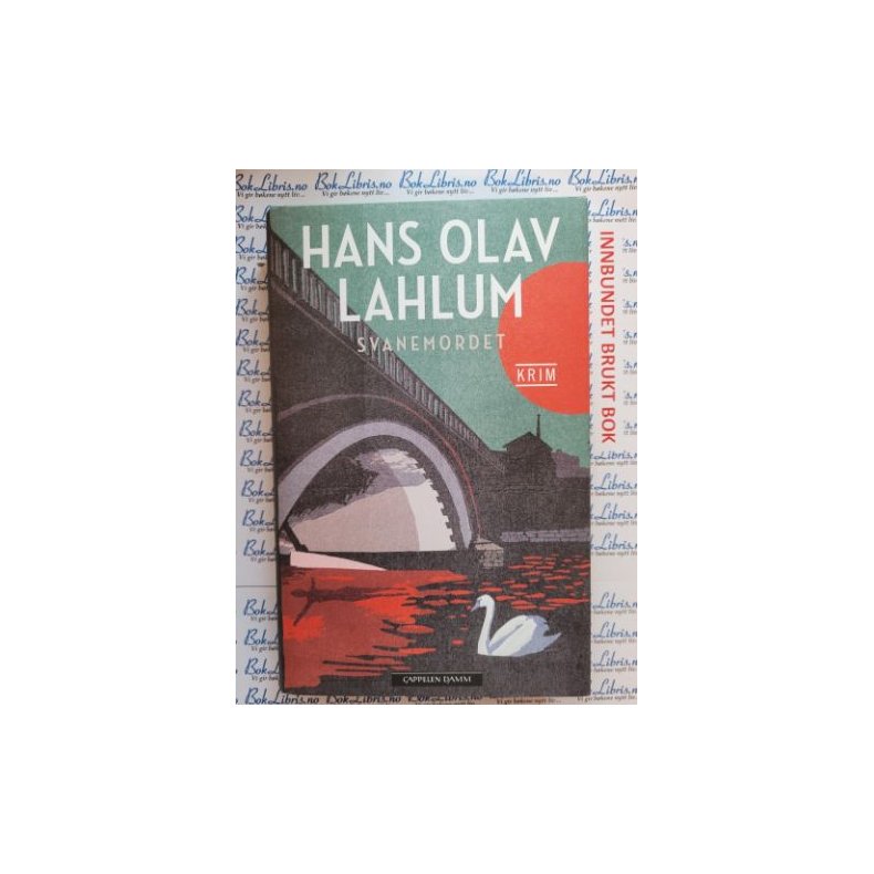 Hans Olav Lahlum - Svanemordet