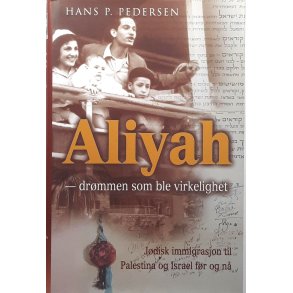Hans P. Pedersen - Aliyah - dr�mmen som ble virkelighet