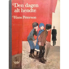 Hans Peterson - Den dagen alt hendte