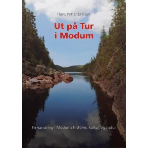 Hans Petter Eriksen - Ut p� tur i Modum (Innbundet)