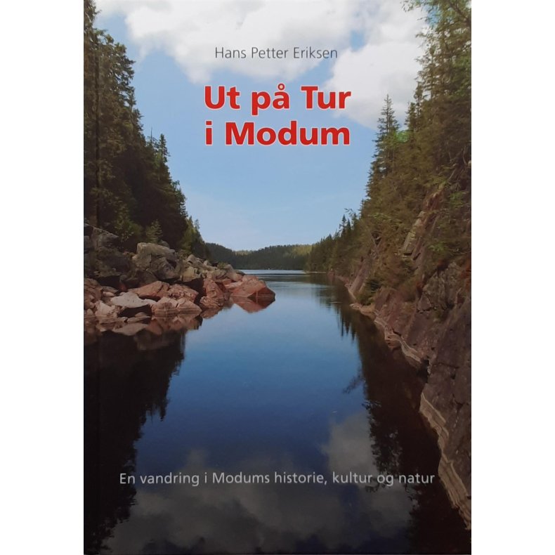 Hans Petter Eriksen - Ut p� tur i Modum (Innbundet)