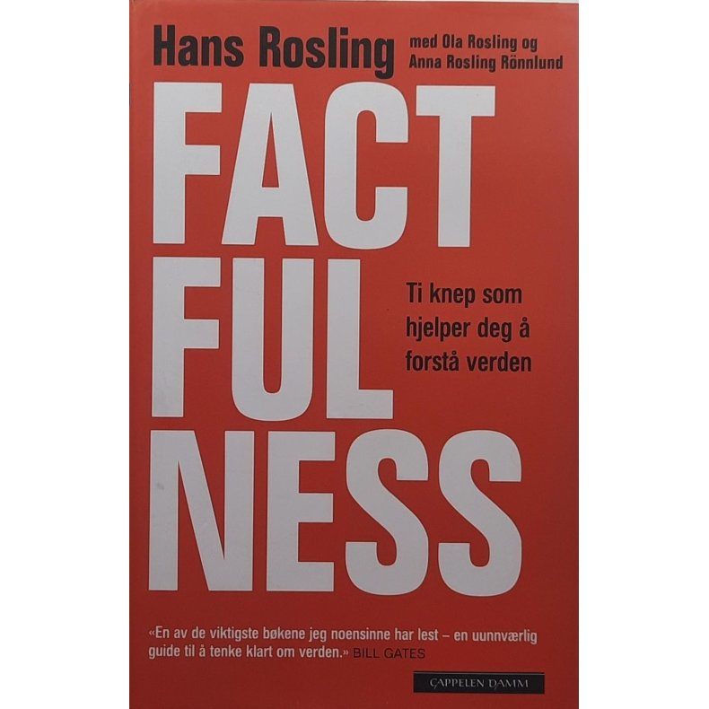 Hans Rosling m. fl - Factfullnes