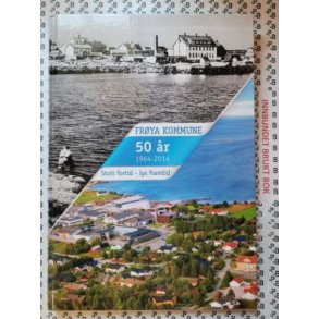 Hans U. Hammer m.fl. - Frya kommune 50 r 1964-2014