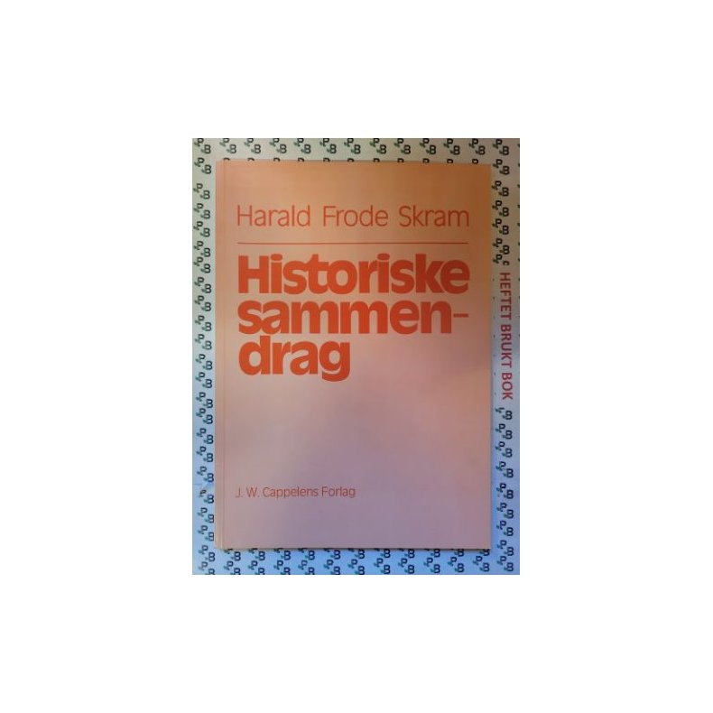 Harald Frode Skram - Historiske sammendrag