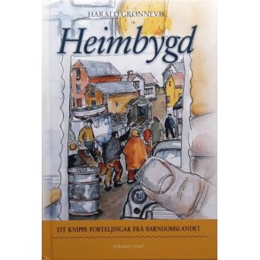 Harald Gr�nnevik - Heimbygd - Innbundet
