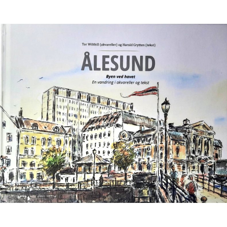 Harald Grytten - �lesund - byen ved havet (Innbundet)