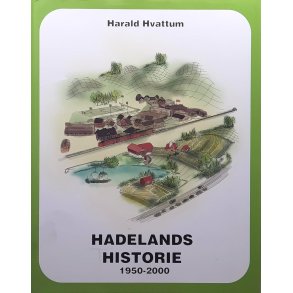 Harald Hvattum - Hadelands historie 1950-2000 - Hadeland bygdebok Bind VI