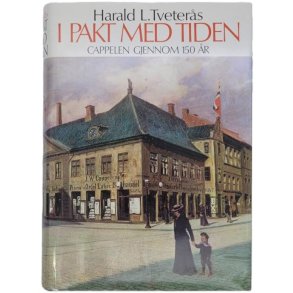 Harald L. Tveters - I pakt med tiden - Cappelen gjennom 150 r