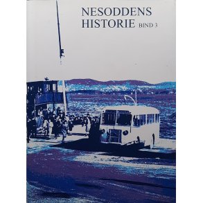 Harald Lorentzen - Nesoddens historie Bind 3