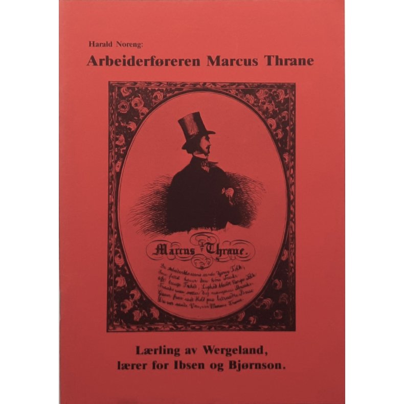 Harald Noreng - Arbeiderf�reren Marcus Thrane