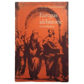 Harald Ranheimster - Europas idhistorie - Grunnlinjene
