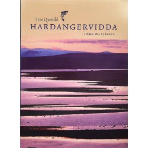 Hardangervidda Fiske og fjelliv � Tore Qvenild � Bruktbok � Innbundet