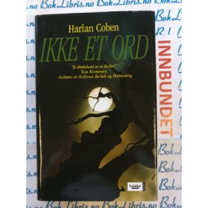 Harlan Coben - Ikke et ord (Innb)